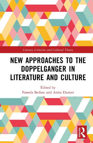 New Approaches to The Doppelganger in Literature and Culture.