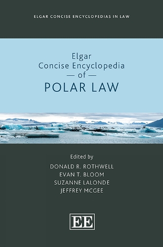 Elgar Concise Encyclopedia of Polar Law.