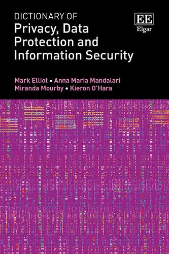 Dictionary of Privacy, Data Protection and Information Security.