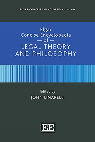 Elgar Concise Encyclopedia of Legal Theory and Philosophy.