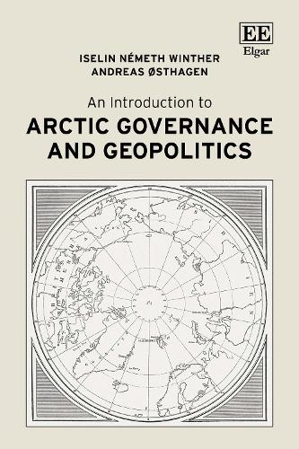 An Introduction to Arctic Governance and Geopolitics.