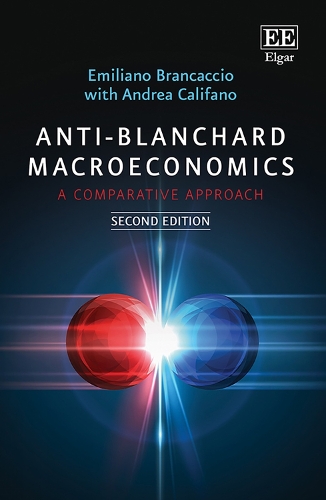 Anti-Blanchard Macroeconomics: A Comparative Approach: Second Edition. 2nd edition