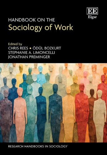 Handbook on the Sociology of Work.