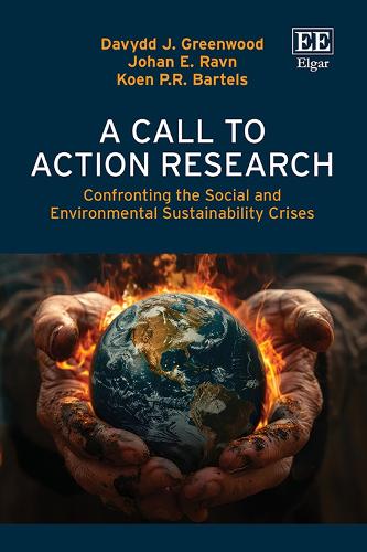 A Call to Action Research: Confronting the Social and Environmental Sustainability Crises.