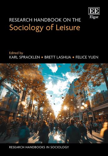 Research Handbook on the Sociology of Leisure.