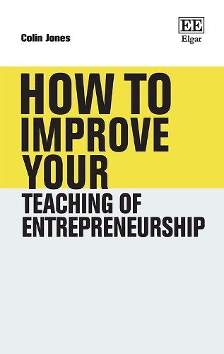 How to Improve Your Teaching of Entrepreneurship.
