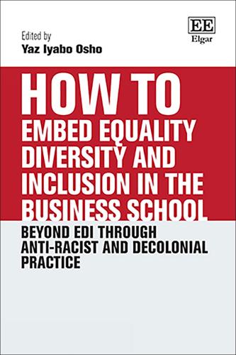 How to Embed Equality, Diversity and Inclusion in the Business School