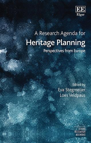 A Research Agenda for Heritage Planning: Perspectives from Europe.
