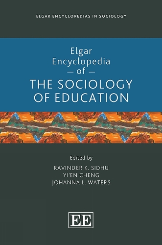 Elgar Encyclopedia of the Sociology of Education.