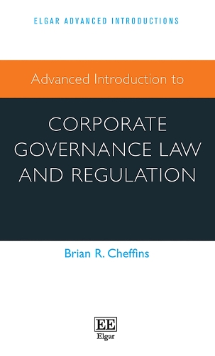 Advanced Introduction to Corporate Governance Law and Regulation.