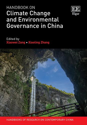 Handbook on Climate Change and Environmental Governance in China.