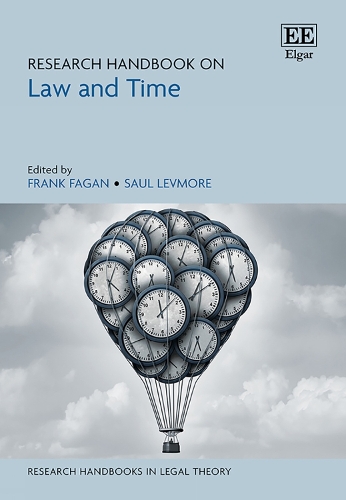 Research Handbook on Law and Time.