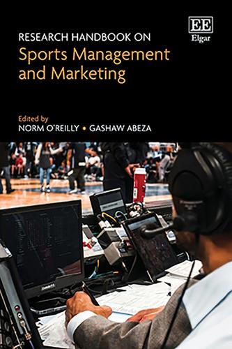 Research Handbook on Sports Management and Marketing.