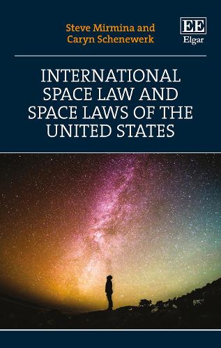 International Space Law and Space Laws of the United States.
