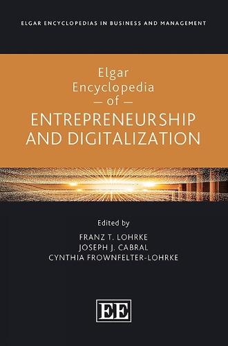 Elgar Encyclopedia of Entrepreneurship and Digitalization.