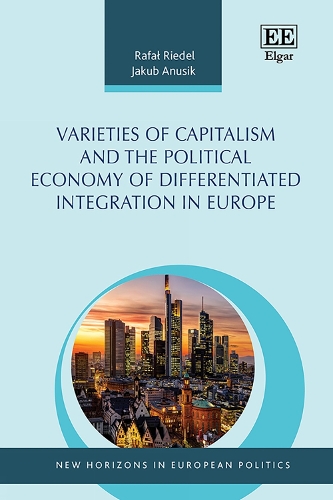 Varieties of Capitalism and the Political Economy of Differentiated Integration in Europe.