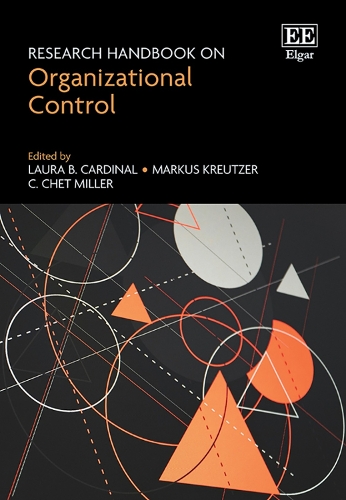 Research Handbook on Organizational Control.