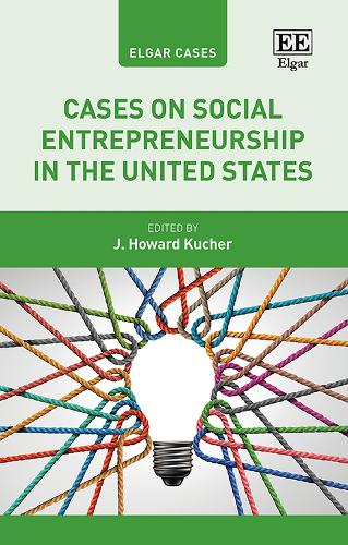 Cases on Social Entrepreneurship in the United States.
