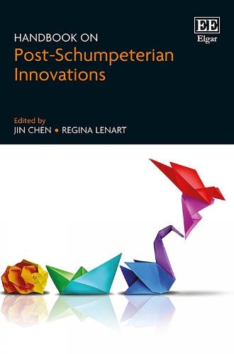Handbook on Post-Schumpeterian Innovations.
