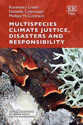 Multispecies Climate Justice, Disasters and Responsibility.