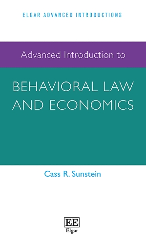 Advanced Introduction to Behavioral Law and Economics.
