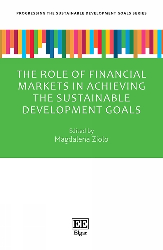 The Role of Financial Markets in Achieving the Sustainable Development Goals.