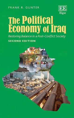 The Political Economy of Iraq: Restoring Balance in a Post-Conflict Society. 2nd edition