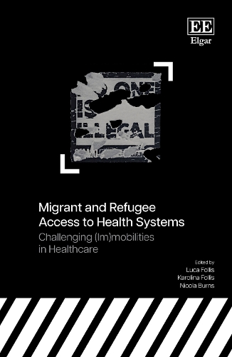 Migrant and Refugee Access to Health Systems