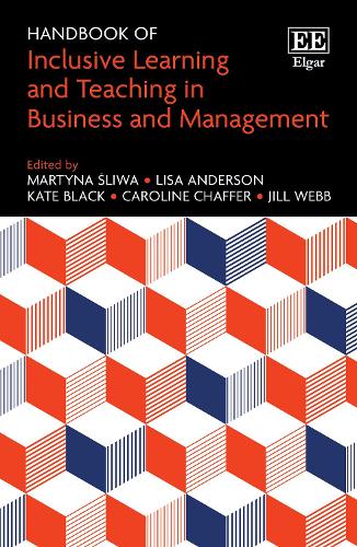 Handbook of Inclusive Learning and Teaching in Business and Management.