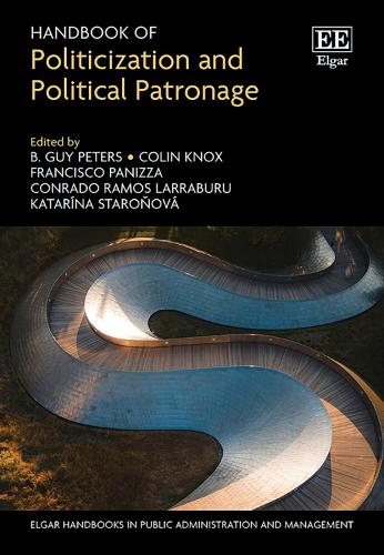 Handbook of Politicization and Political Patronage.