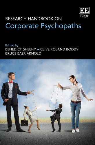 Research Handbook on Corporate Psychopaths.