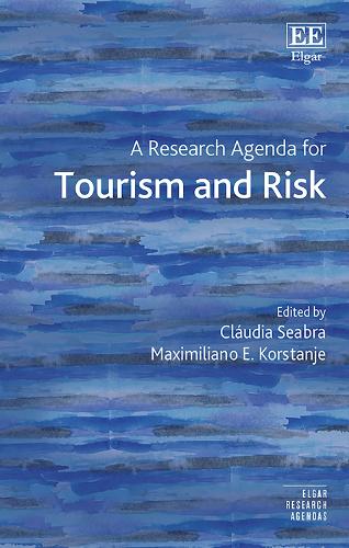 A Research Agenda for Tourism and Risk.