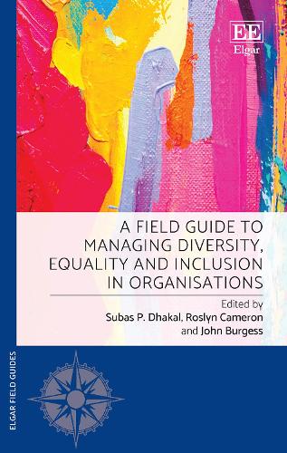 A Field Guide to Managing Diversity, Equality and Inclusion in Organisations.