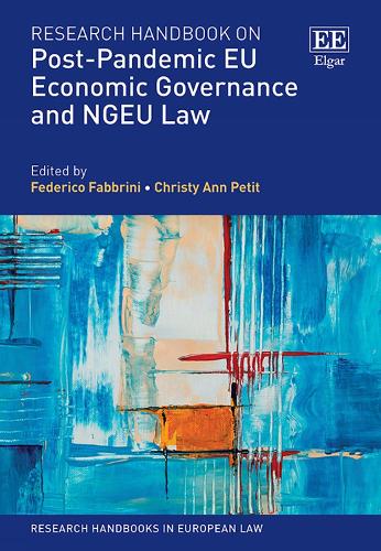 Research Handbook on Post-Pandemic EU Economic Governance and NGEU Law.