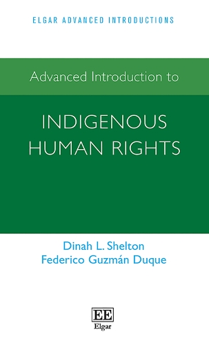 Advanced Introduction to Indigenous Human Rights.