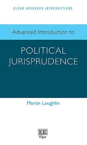 Advanced Introduction to Political Jurisprudence.