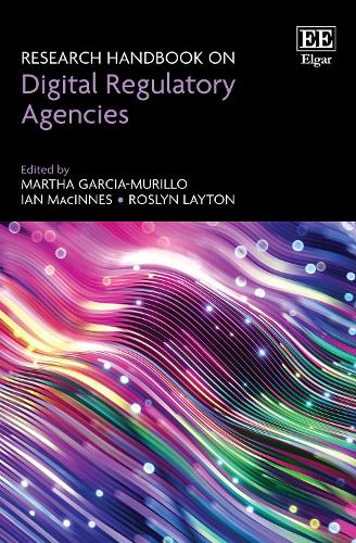 Research Handbook on Digital Regulatory Agencies.