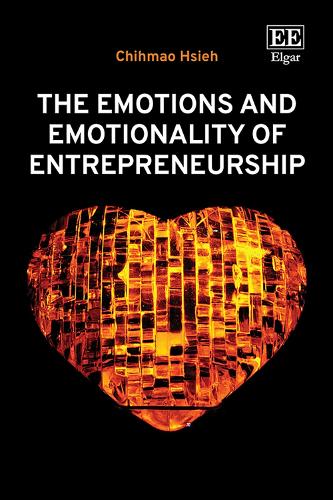 The Emotions and Emotionality of Entrepreneurship.