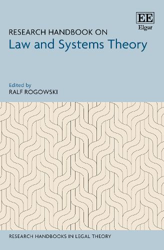 Research Handbook on Law and Systems Theory.