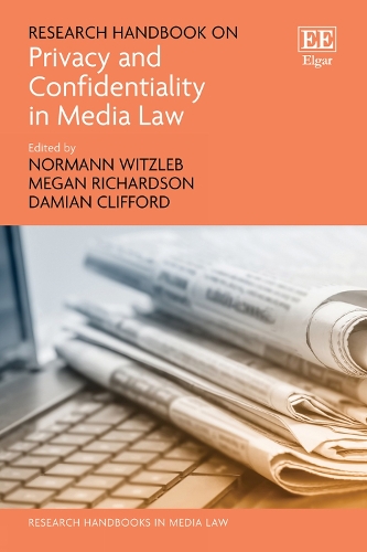 Research Handbook on Privacy and Confidentiality in Media Law.