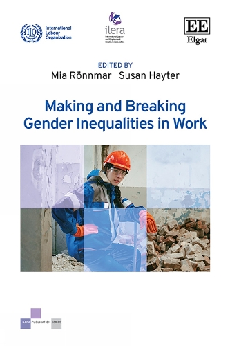 Making and Breaking Gender Inequalities in Work.