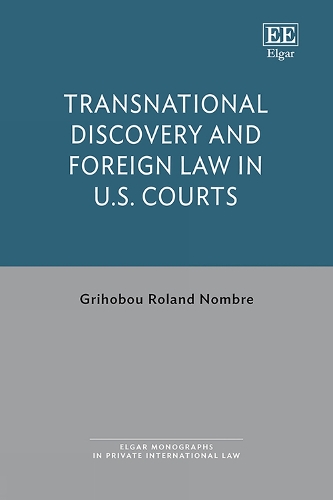 Transnational Discovery and Foreign Law in U.S. Courts.