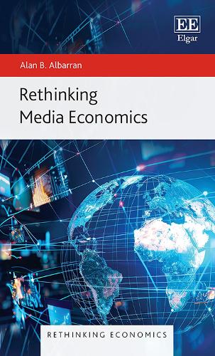 Rethinking Media Economics.