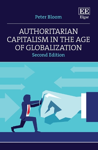 Authoritarian Capitalism in the Age of Globalization: Second Edition. 2nd edition