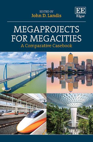Megaprojects for Megacities: A Comparative Casebook.