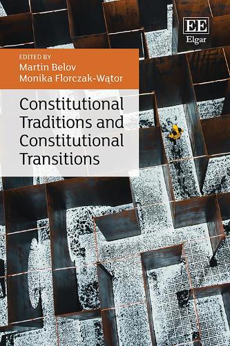 Constitutional Traditions and Constitutional Transitions.