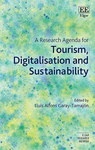 A Research Agenda for Tourism, Digitalisation and Sustainability.