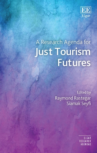 A Research Agenda for Just Tourism Futures.
