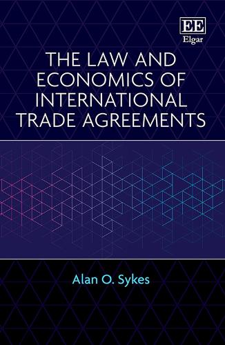 The Law and Economics of International Trade Agreements.