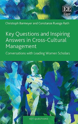 Key Questions and Inspiring Answers in Cross-Cultural Management: Conversations with Leading Women Scholars.